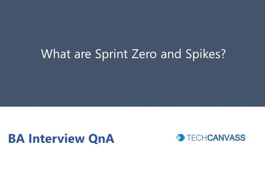 What are sprint zero and spikes