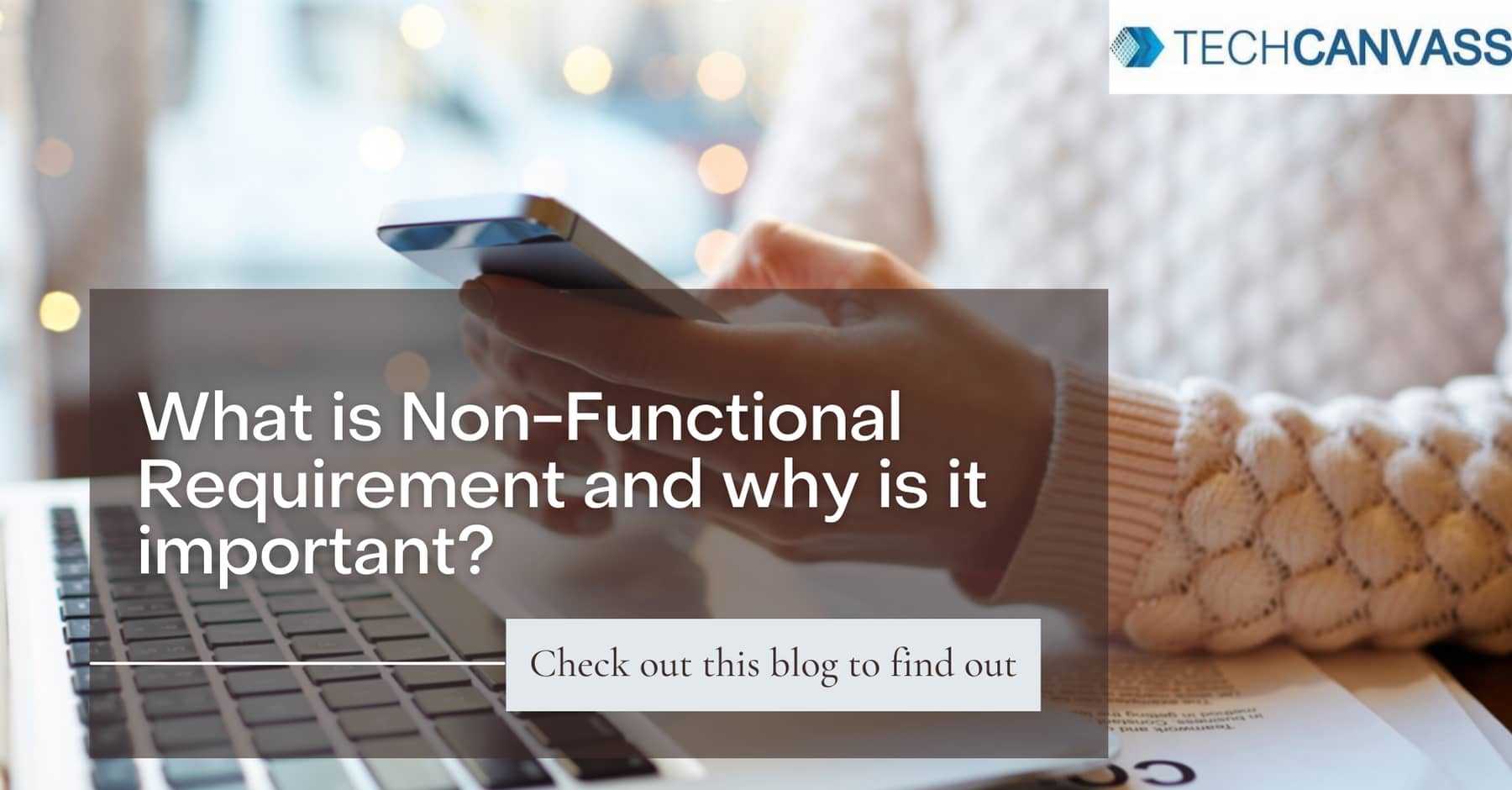 Non Functional Requirements And Its Importance Techcanvass