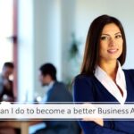 What can I do to become a better business analyst