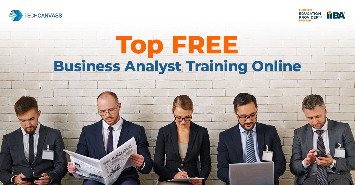 A list of Free Business Analyst training online - Techcanvass