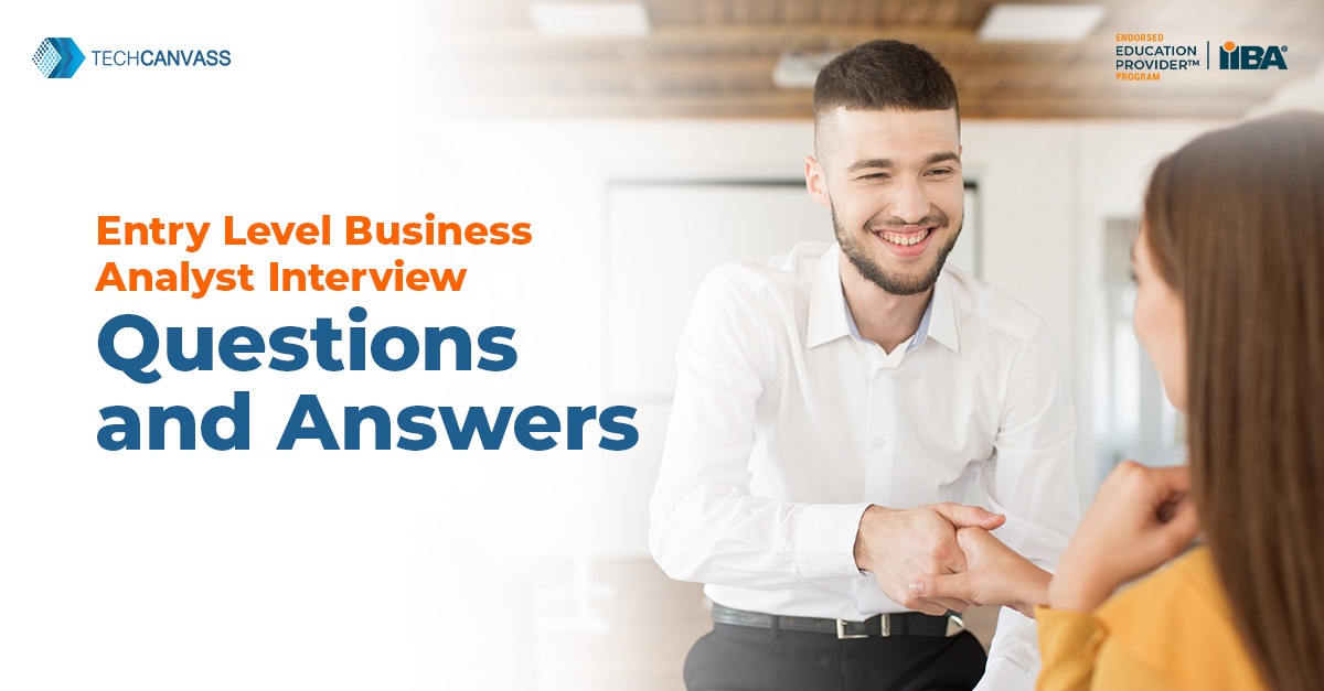 Entry level Business Analyst Interview Questions | Techcanvass