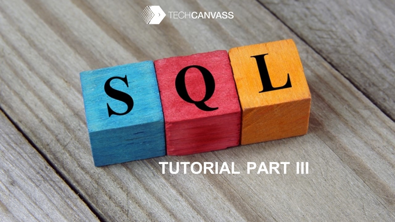 SQL Tutorial Part III