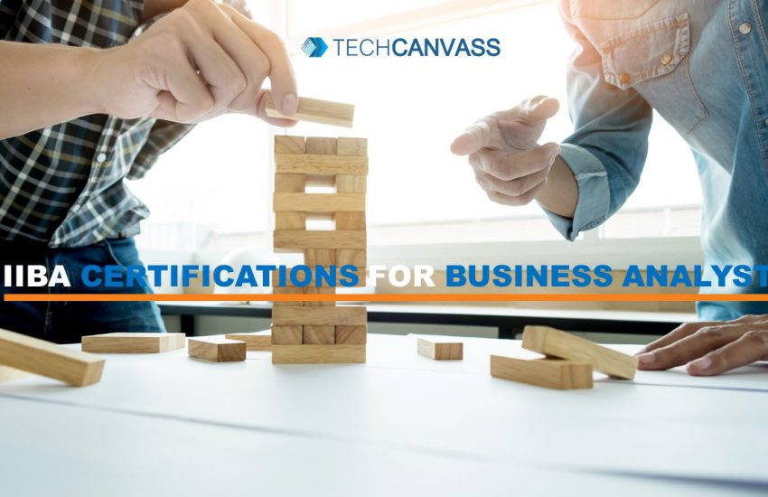 IIBA Certifications for Business Analysts