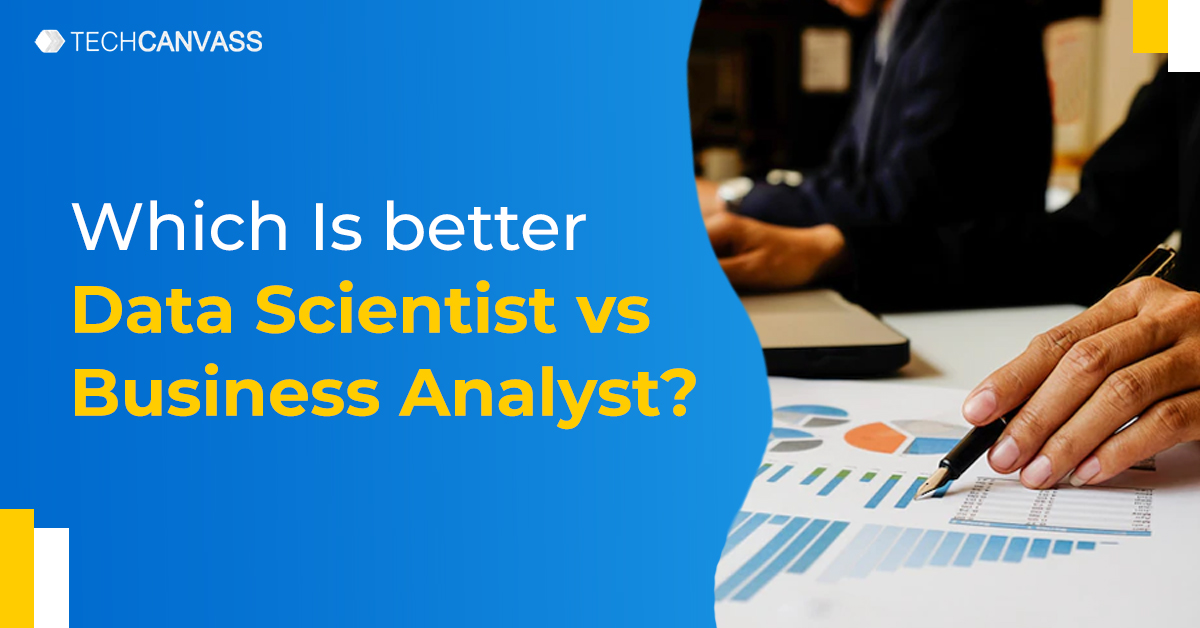 Data Scientist vs Business Analyst