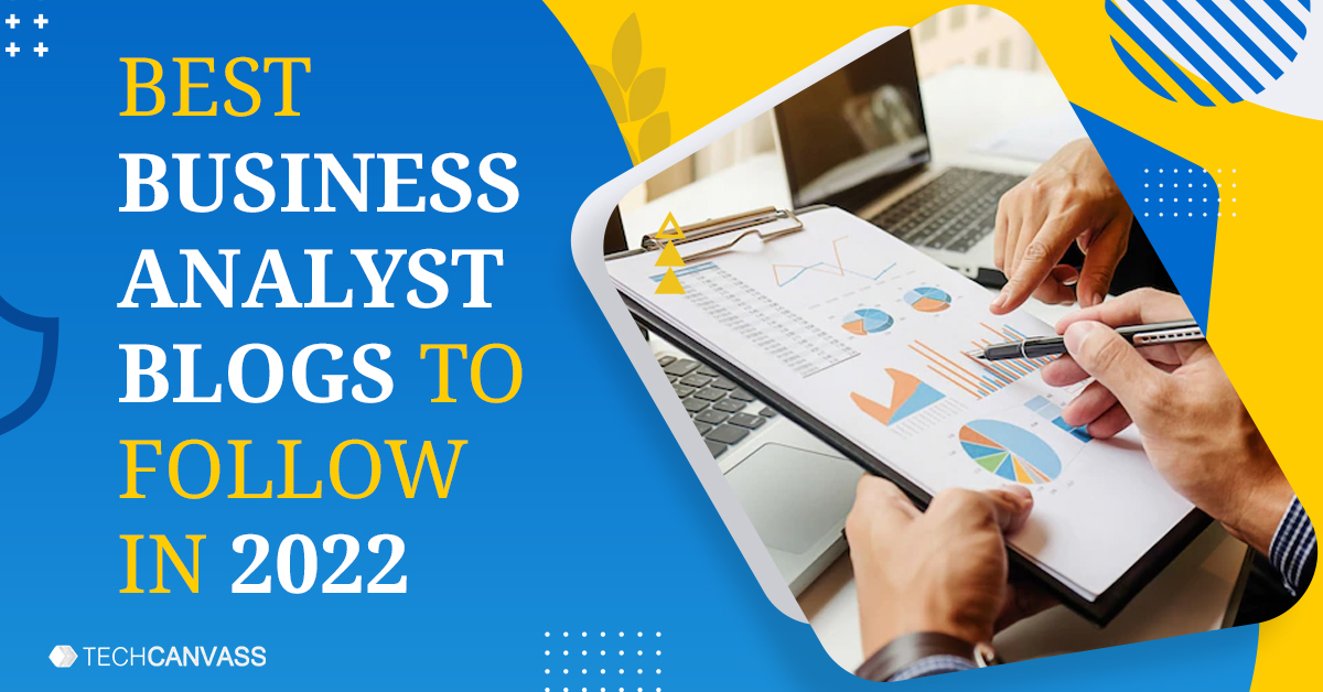 Best Business Analyst Blogs to Follow in 2022