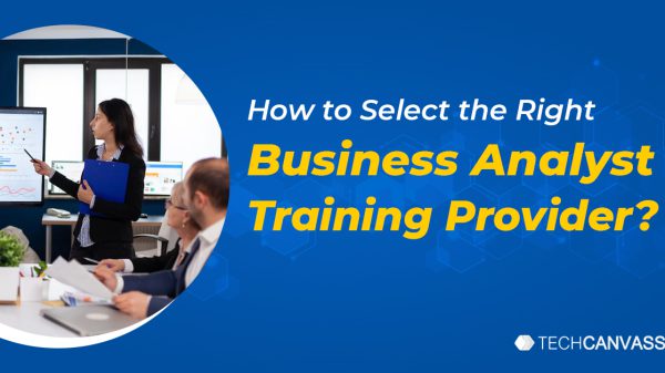 How to Select the Right Business Analyst Training Provider?