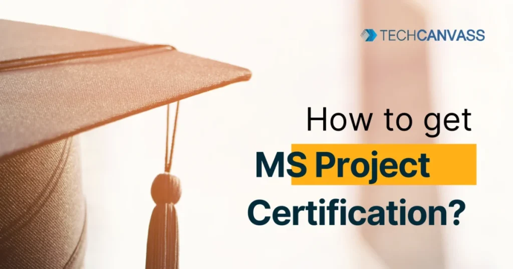 How to get MS Project Certification?