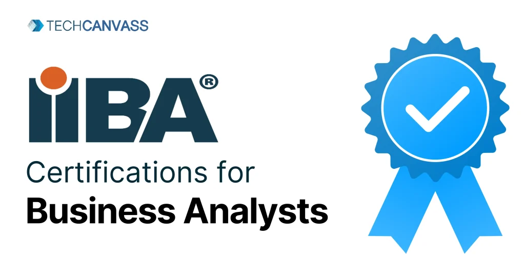 IIBA Certifications for Business Analysts