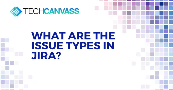 What are the issue types in jira?