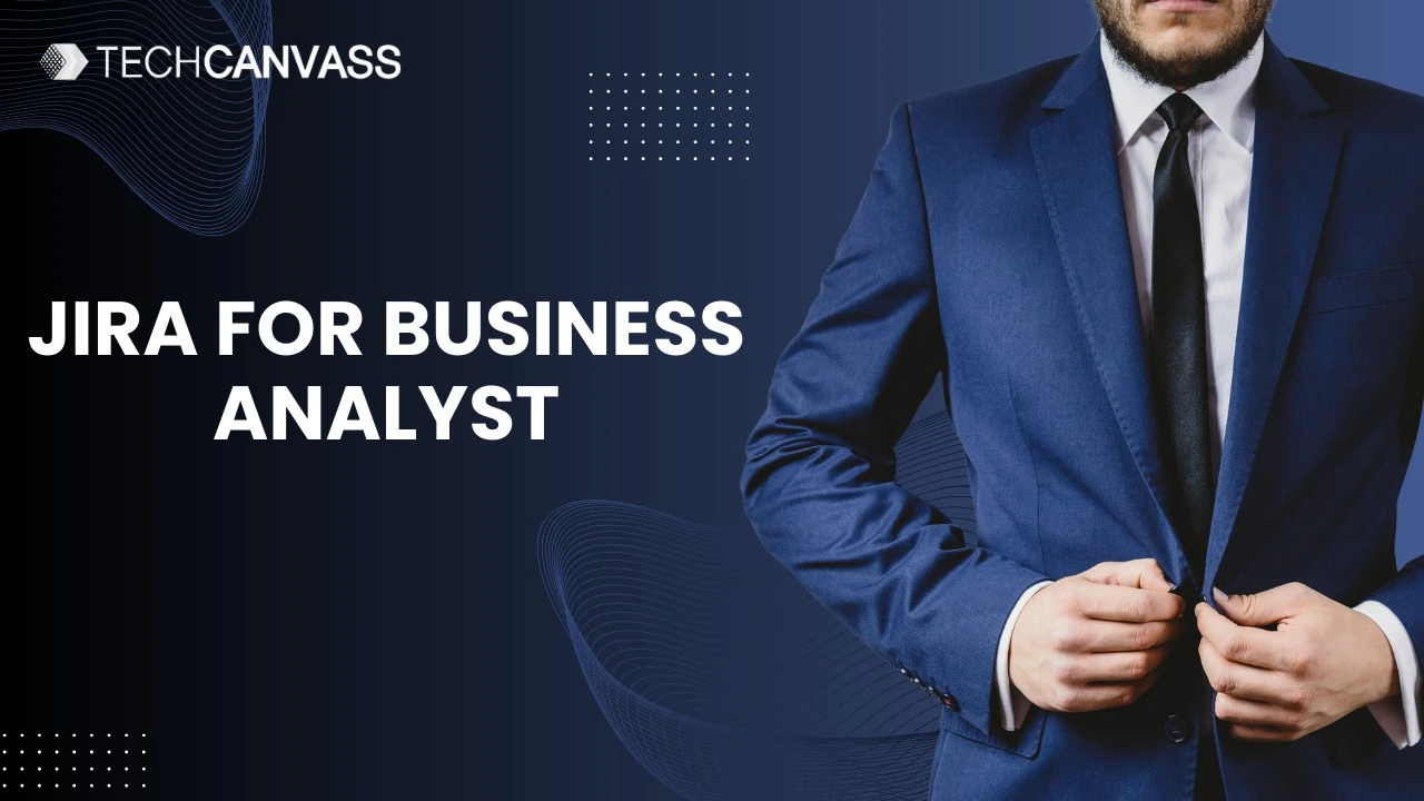 JIRA for Business Analyst