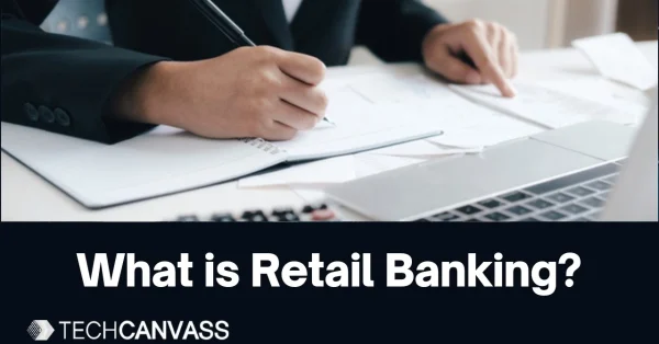What is Retail Banking