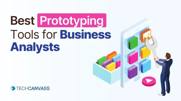 Best Prototyping Tools for Business Analysts