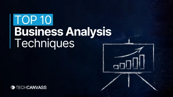 Top 10 Business Analysis Techniques for Success