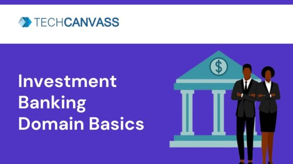 Investment Banking Domain Basics