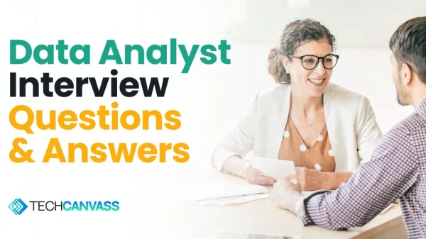 Data Analyst Interview Questions and Answers