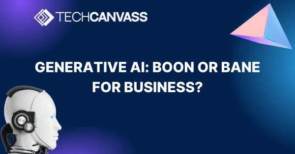 Generative AI: Boon or Bane for Business?