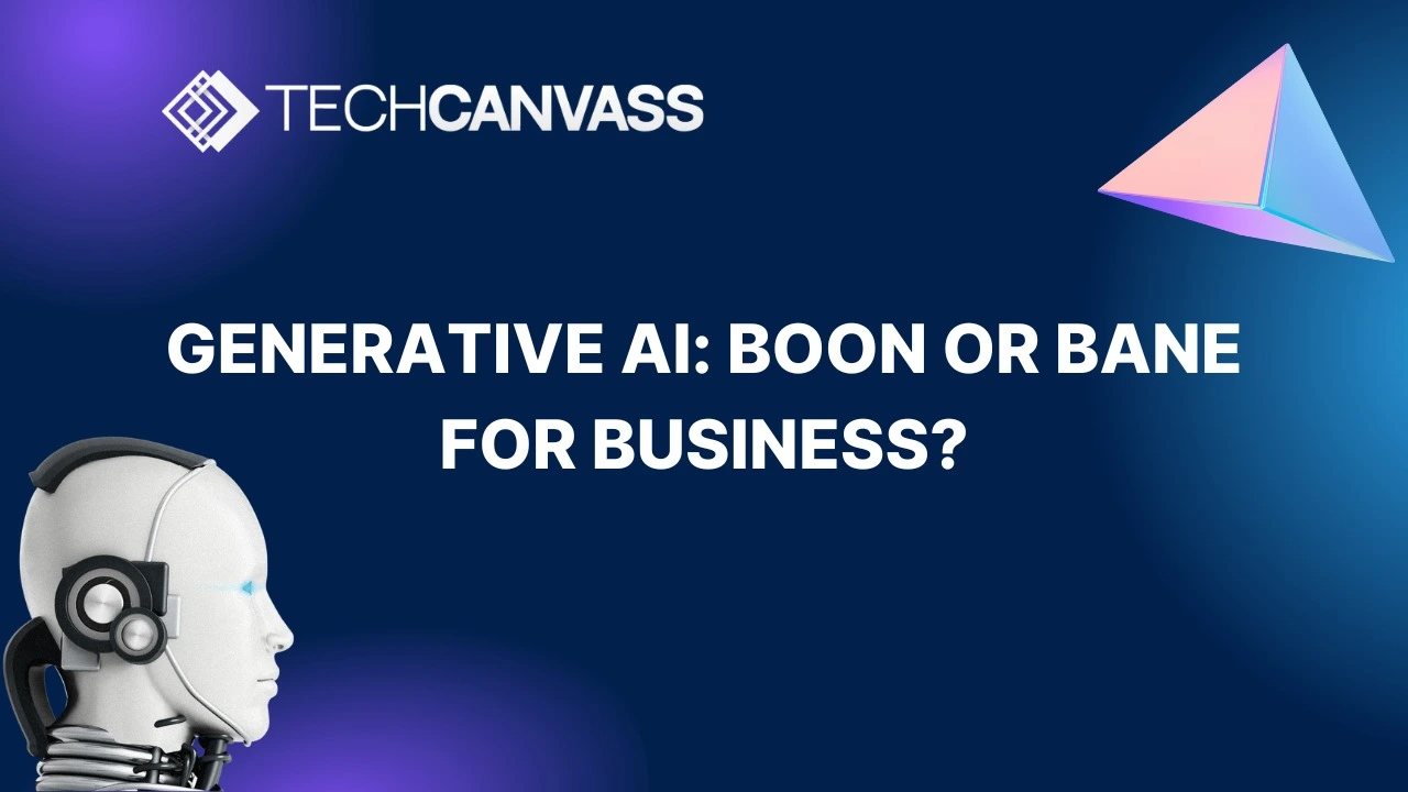 Generative AI: Boon or Bane for Business?