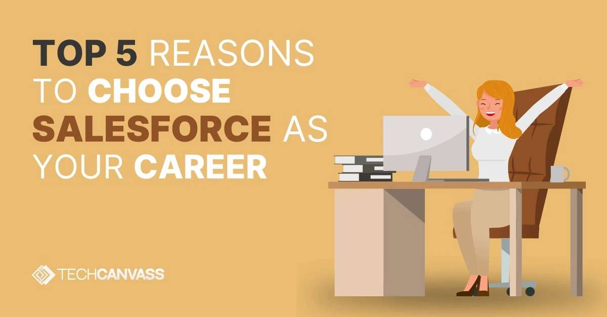 Top 5 Reasons To Make a Career in Salesforce