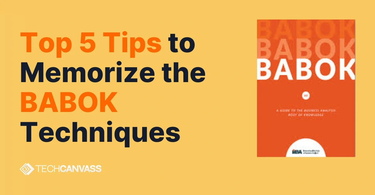 5 Proven Strategies to Remember the BABOK Techniques