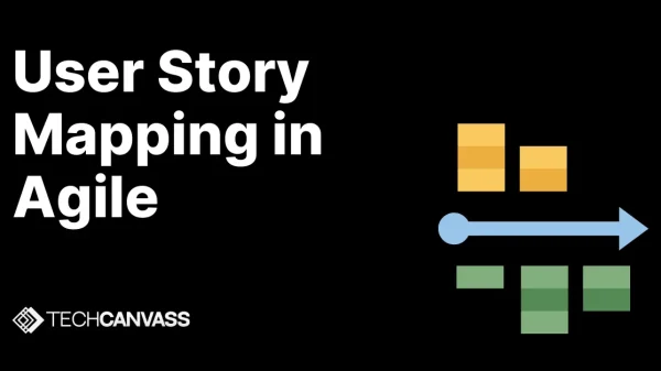 User Story Mapping in Agile