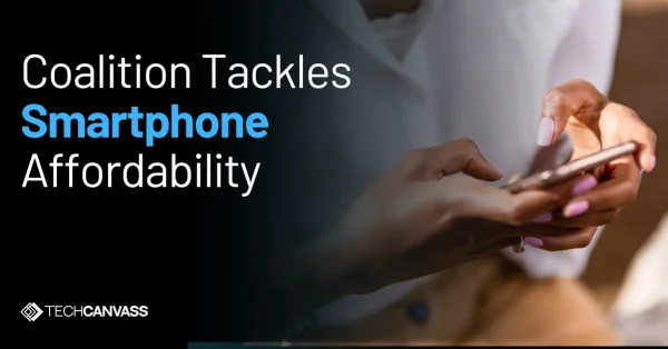 Coalition Tackles Smartphone Affordability