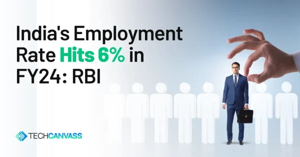 India's Employment Rate Hits 6% in FY24: RBI