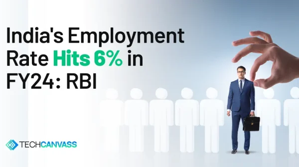 India's Employment Rate Hits 6% in FY24: RBI
