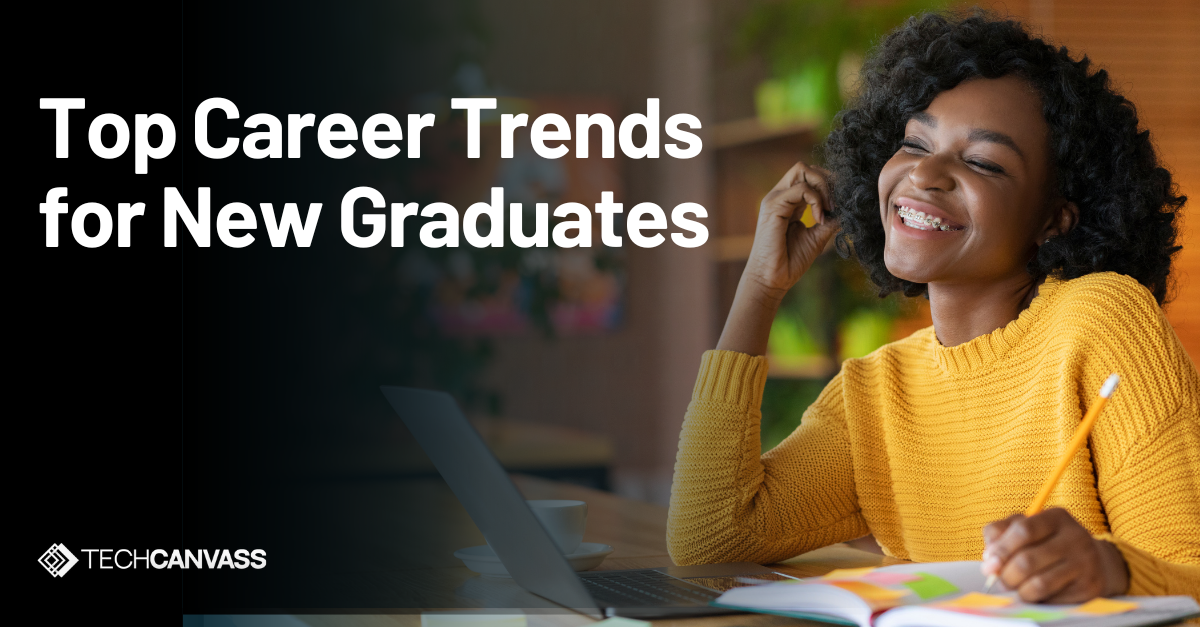 Top Career Trends for New Graduates