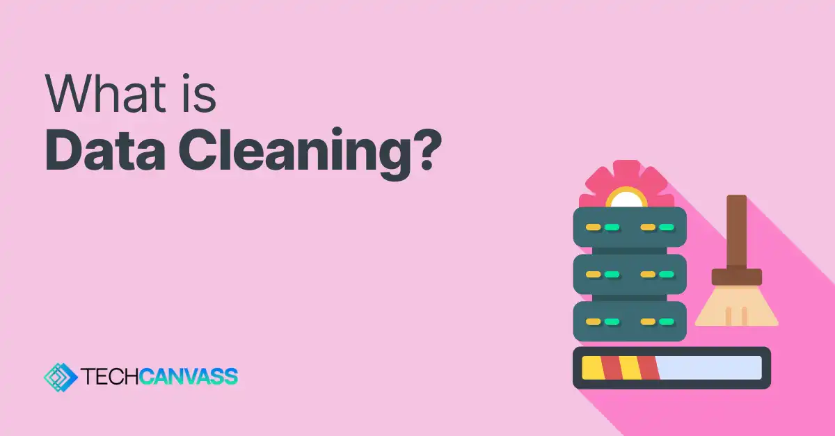 What is data cleaning?