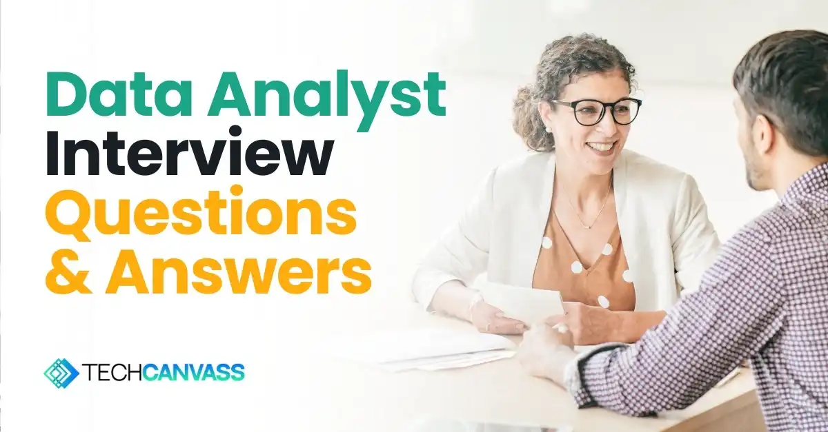 Data Analyst Interview Questions and Answers