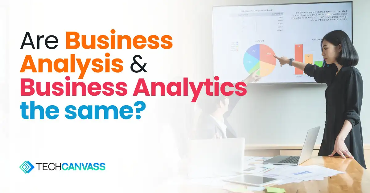 business analysis vs business analytics